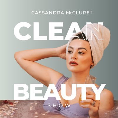 Clean Beauty with Cassandra McClure